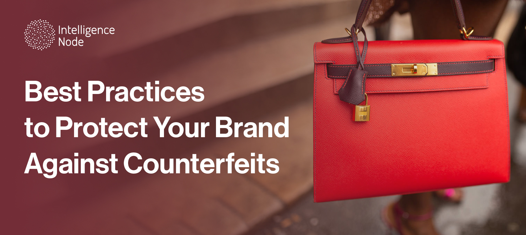 counterfeit attack retail best practices