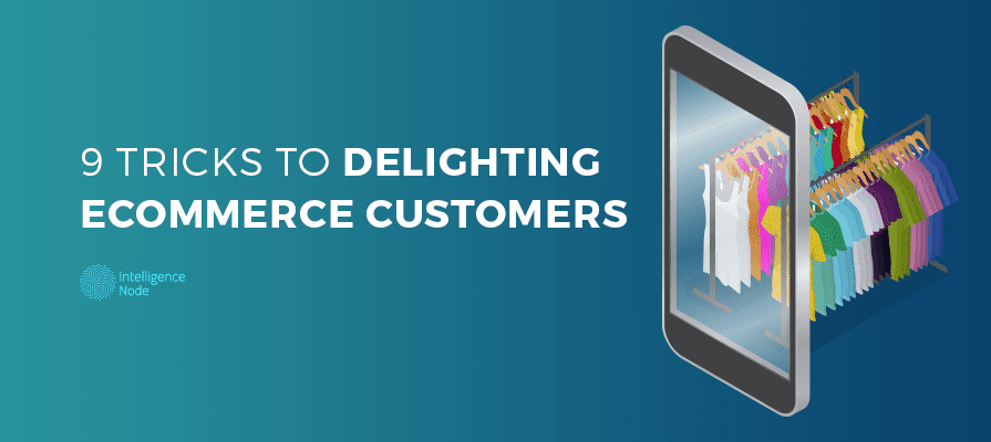 Delighting eCommerce Customers